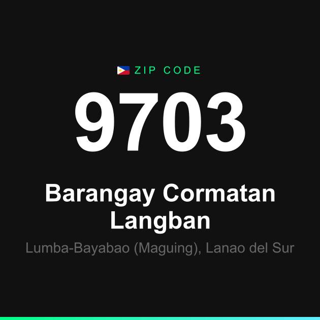 Shareable ZIP code 9703 card for Barangay Cormatan Langban