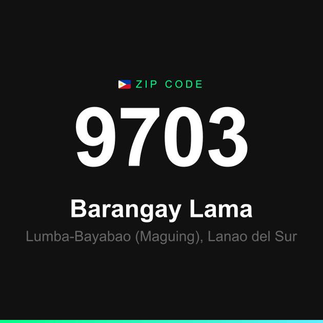 Shareable ZIP code 9703 card for Barangay Lama