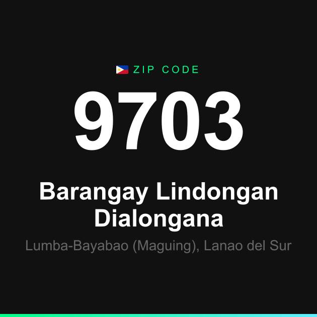 Shareable ZIP code 9703 card for Barangay Lindongan Dialongana
