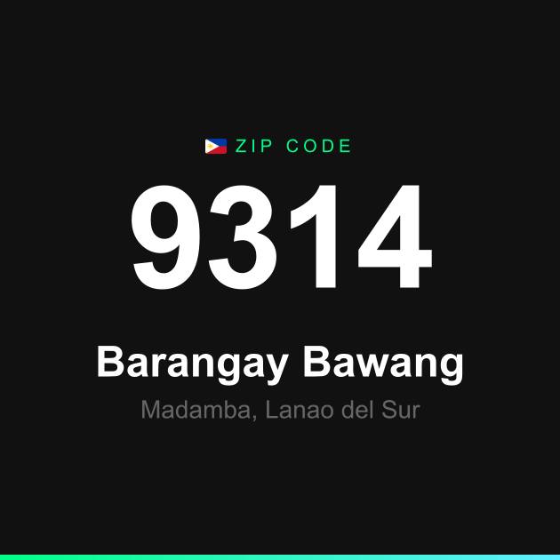 Shareable ZIP code 9314 card for Barangay Bawang