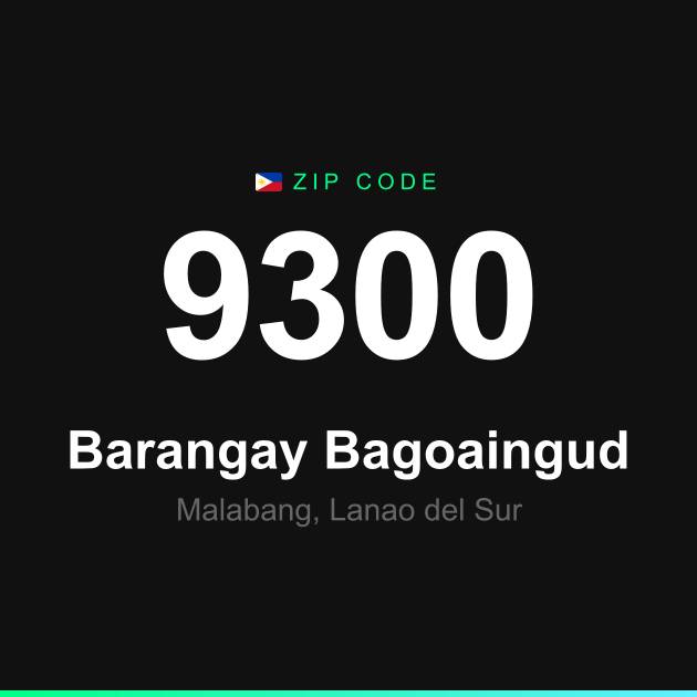 Shareable ZIP code 9300 card for Barangay Bagoaingud