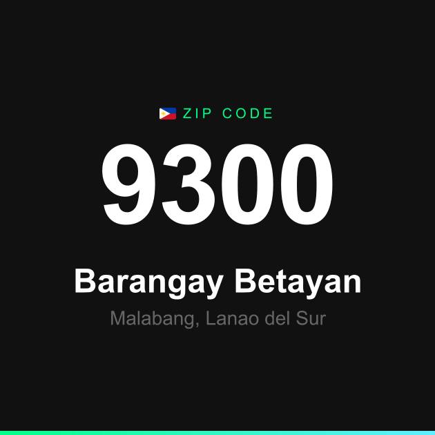 Shareable ZIP code 9300 card for Barangay Betayan