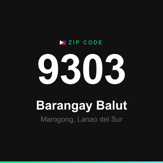 Shareable ZIP code 9303 card for Barangay Balut