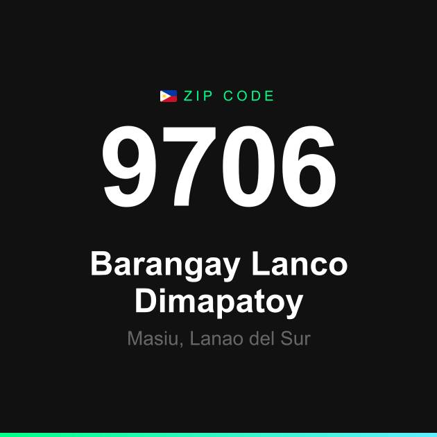 Shareable ZIP code 9706 card for Barangay Lanco Dimapatoy
