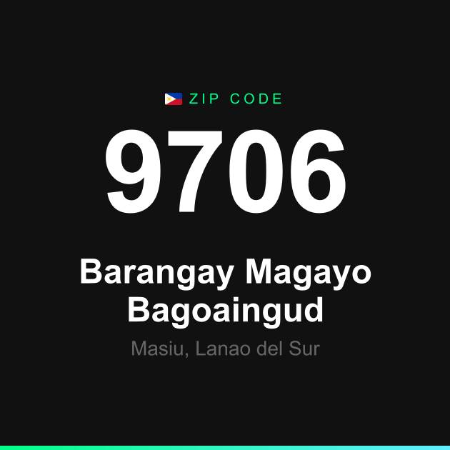 Shareable ZIP code 9706 card for Barangay Magayo Bagoaingud