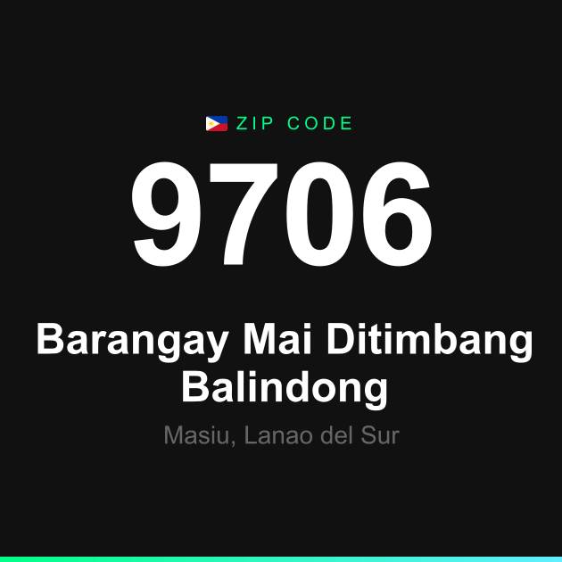 Shareable ZIP code 9706 card for Barangay Mai Ditimbang Balindong