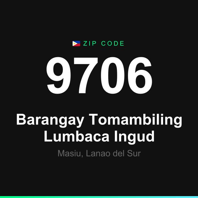 Shareable ZIP code 9706 card for Barangay Tomambiling Lumbaca Ingud