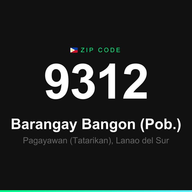 Shareable ZIP code 9312 card for Barangay Bangon (Pob.)