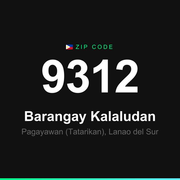 Shareable ZIP code 9312 card for Barangay Kalaludan