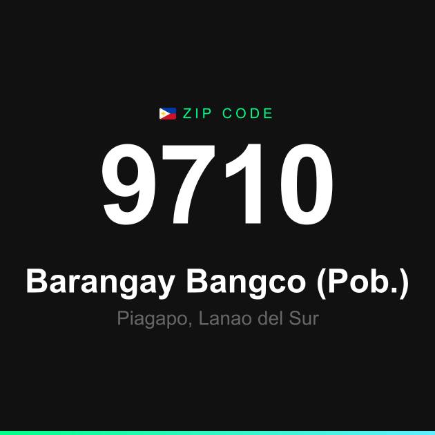 Shareable ZIP code 9710 card for Barangay Bangco (Pob.)