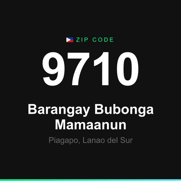 Shareable ZIP code 9710 card for Barangay Bubonga Mamaanun