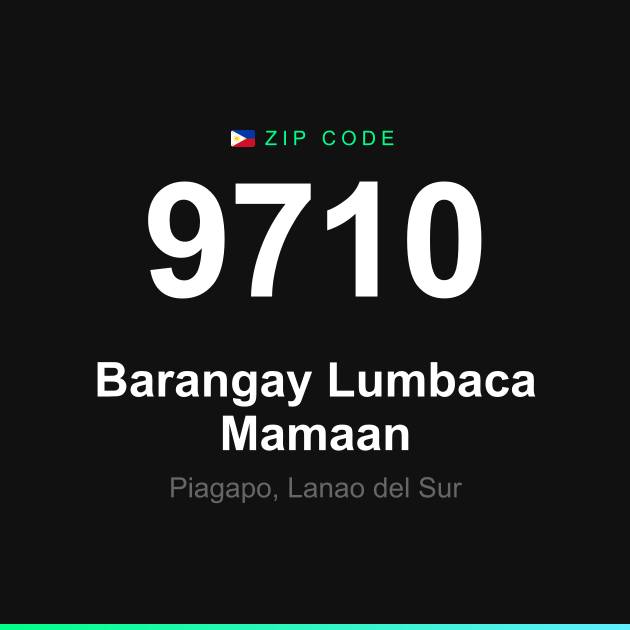 Shareable ZIP code 9710 card for Barangay Lumbaca Mamaan