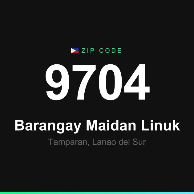 Shareable ZIP code 9704 card for Barangay Maidan Linuk