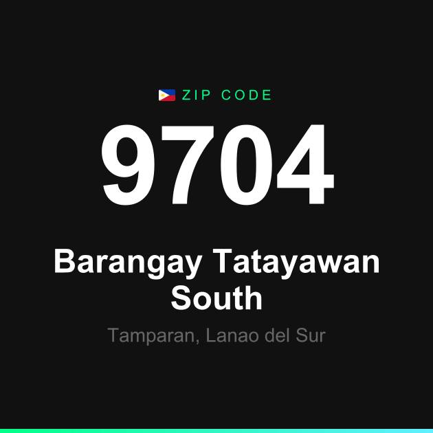 Shareable ZIP code 9704 card for Barangay Tatayawan South