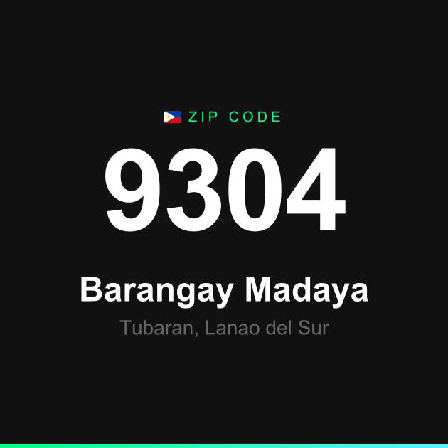Shareable ZIP code 9304 card for Barangay Madaya