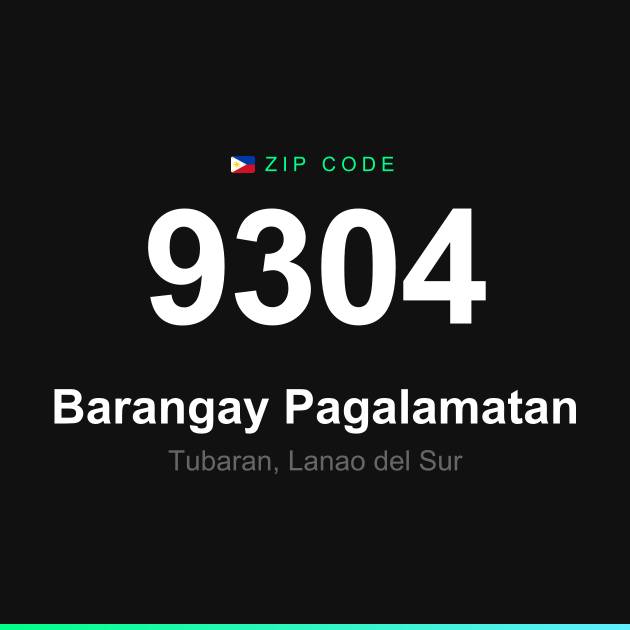 Shareable ZIP code 9304 card for Barangay Pagalamatan
