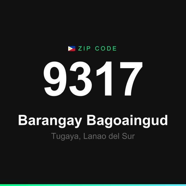 Shareable ZIP code 9317 card for Barangay Bagoaingud