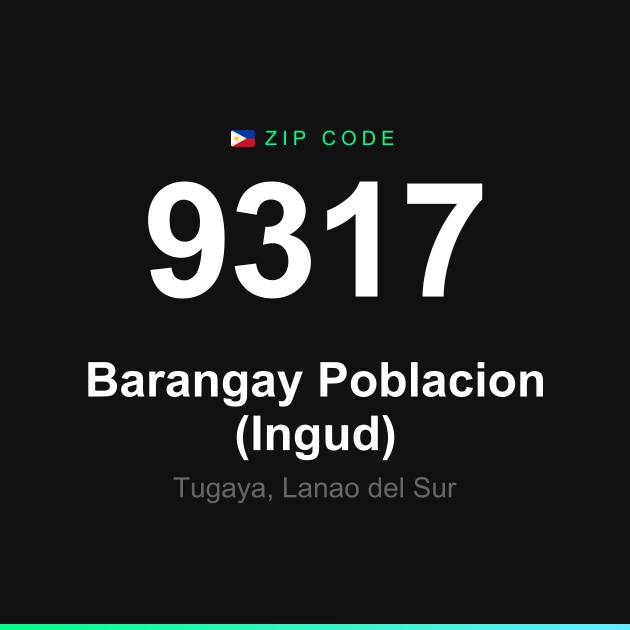 Shareable ZIP code 9317 card for Barangay Poblacion (Ingud)
