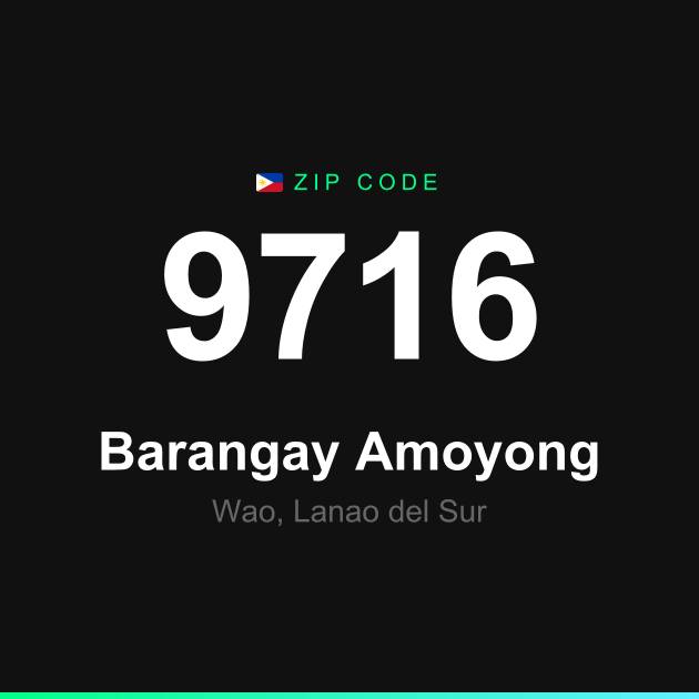 Shareable ZIP code 9716 card for Barangay Amoyong
