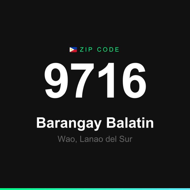 Shareable ZIP code 9716 card for Barangay Balatin