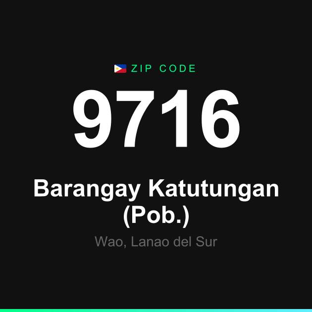 Shareable ZIP code 9716 card for Barangay Katutungan (Pob.)
