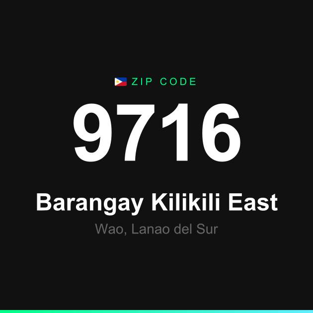 Shareable ZIP code 9716 card for Barangay Kilikili East