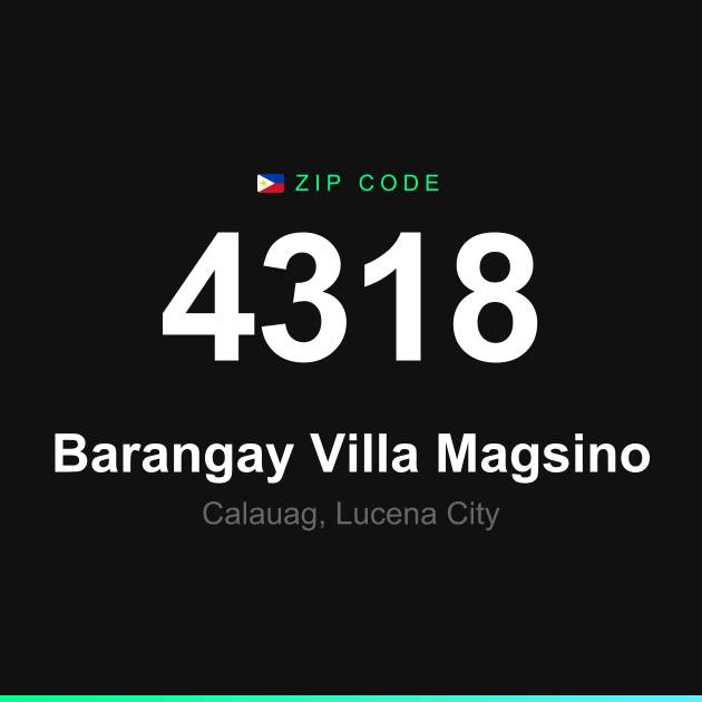 Shareable ZIP code 4318 card for Barangay Villa Magsino
