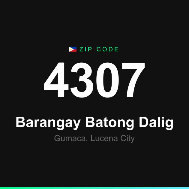 Shareable ZIP code 4307 card for Barangay Batong Dalig