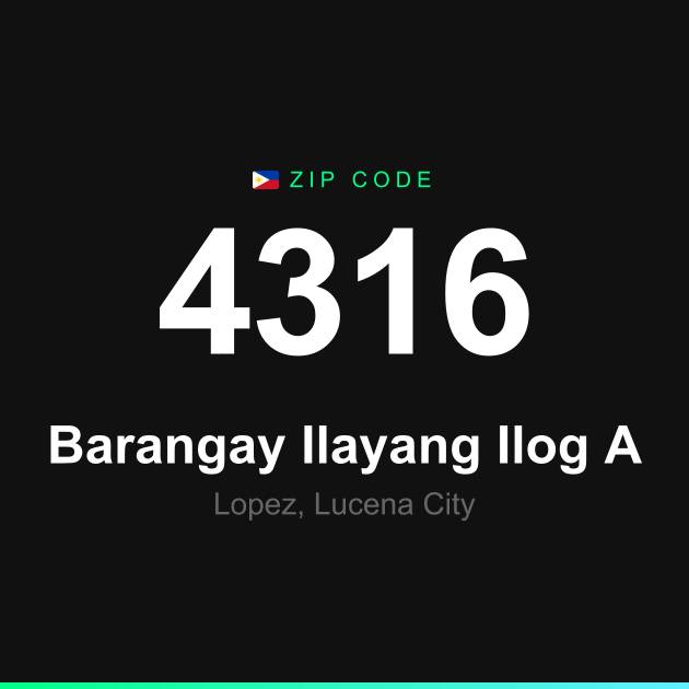Shareable ZIP code 4316 card for Barangay Ilayang Ilog A