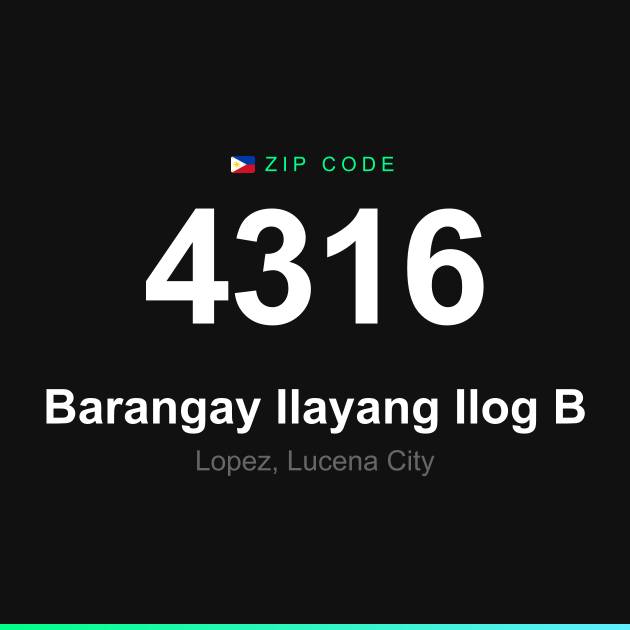 Shareable ZIP code 4316 card for Barangay Ilayang Ilog B