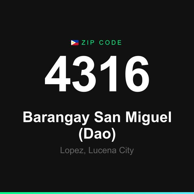 Shareable ZIP code 4316 card for Barangay San Miguel (Dao)