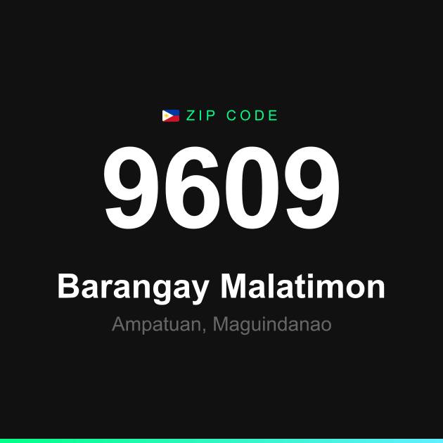 Shareable ZIP code 9609 card for Barangay Malatimon