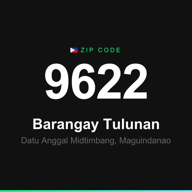 Shareable ZIP code 9622 card for Barangay Tulunan