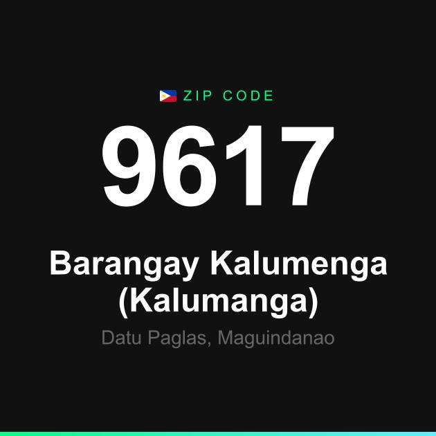 Shareable ZIP code 9617 card for Barangay Kalumenga (Kalumanga)