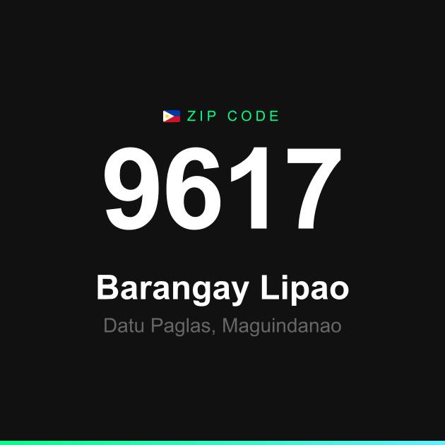 Shareable ZIP code 9617 card for Barangay Lipao