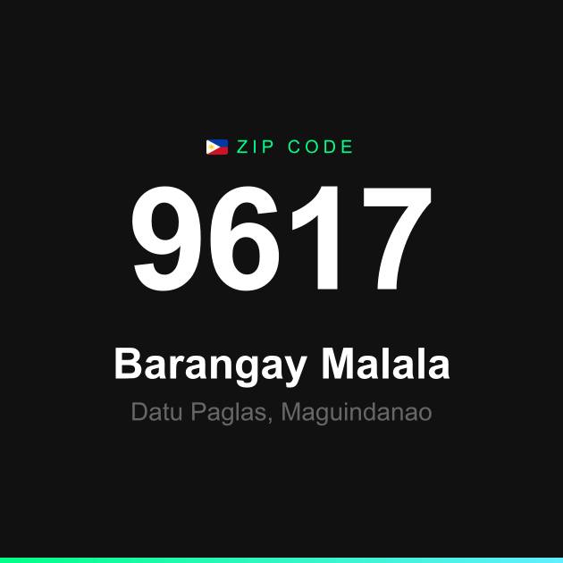 Shareable ZIP code 9617 card for Barangay Malala