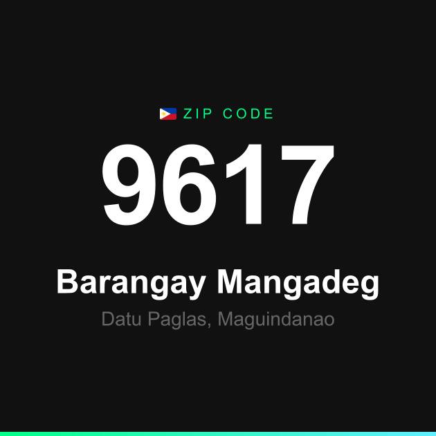 Shareable ZIP code 9617 card for Barangay Mangadeg