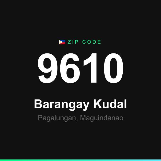 Shareable ZIP code 9610 card for Barangay Kudal