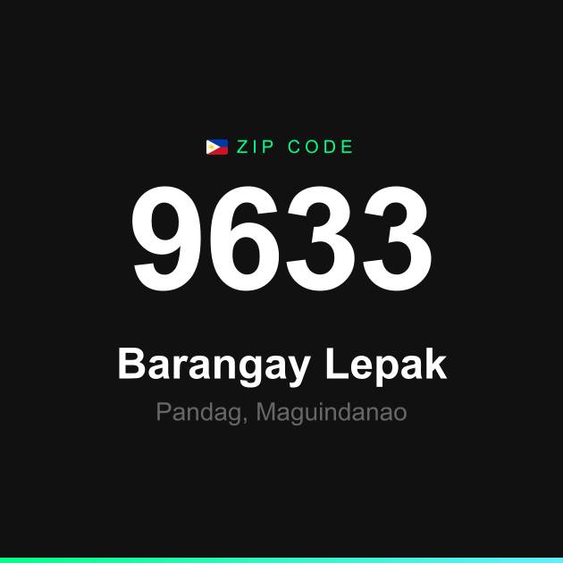 Shareable ZIP code 9633 card for Barangay Lepak