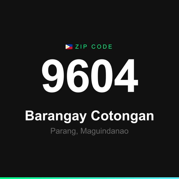 Shareable ZIP code 9604 card for Barangay Cotongan