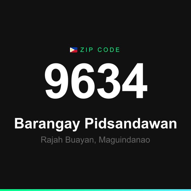 Shareable ZIP code 9634 card for Barangay Pidsandawan