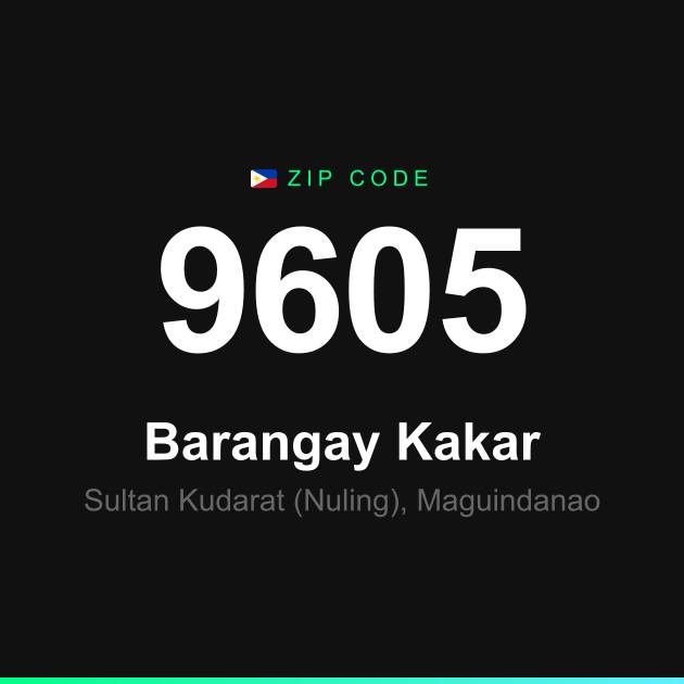 Shareable ZIP code 9605 card for Barangay Kakar