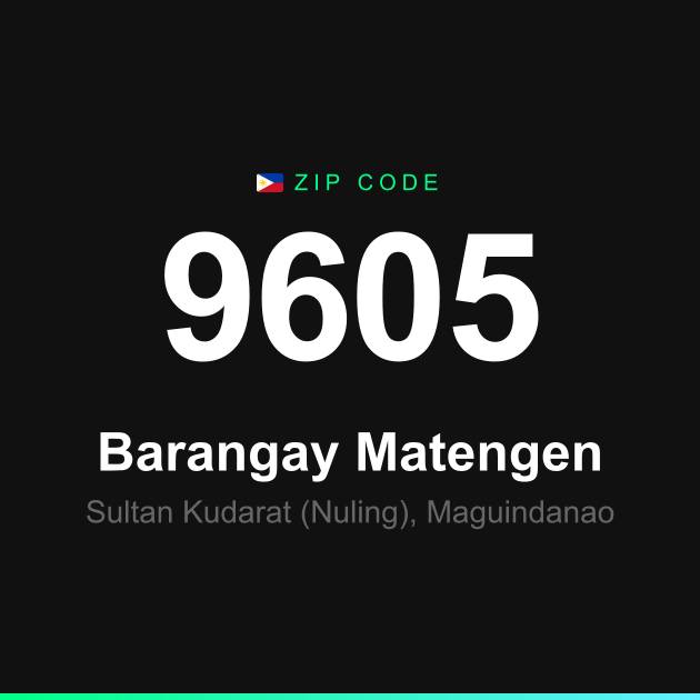 Shareable ZIP code 9605 card for Barangay Matengen
