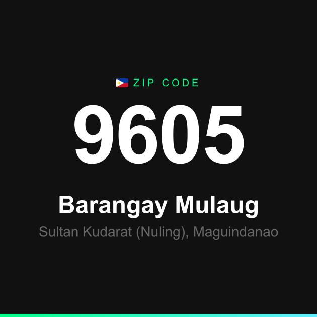 Shareable ZIP code 9605 card for Barangay Mulaug