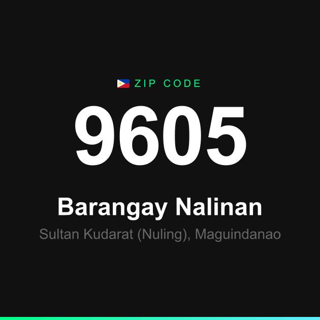 Shareable ZIP code 9605 card for Barangay Nalinan