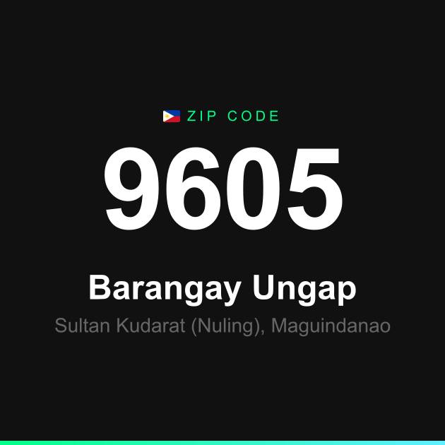 Shareable ZIP code 9605 card for Barangay Ungap