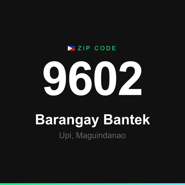Shareable ZIP code 9602 card for Barangay Bantek