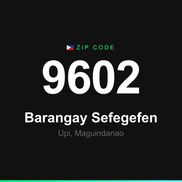 Shareable ZIP code 9602 card for Barangay Sefegefen