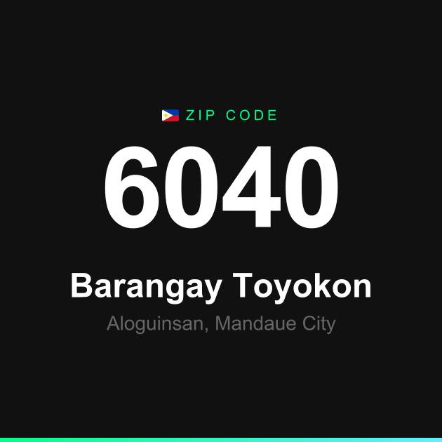 Shareable ZIP code 6040 card for Barangay Toyokon