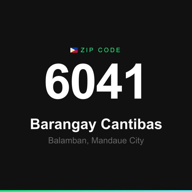 Shareable ZIP code 6041 card for Barangay Cantibas